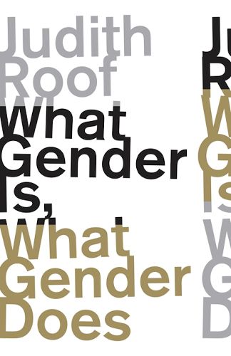 Cover image for What Gender Is, What Gender Does