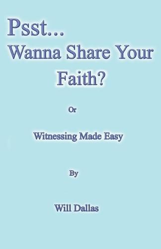 Cover image for Psst...Wanna Share Your Faith?