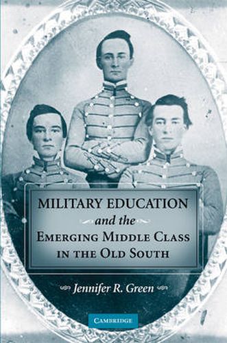 Cover image for Military Education and the Emerging Middle Class in the Old South