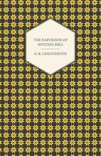 Cover image for The Napoleon of Notting Hill