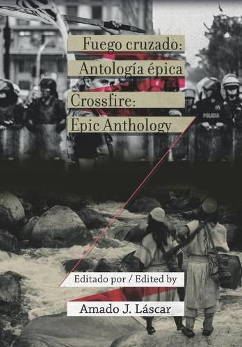 Cover image for Fuego cruzado / Crossfire: Antologia epica / Epic Anthology (Bilingual Edition)