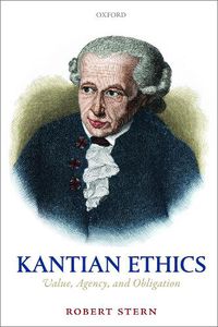 Cover image for Kantian Ethics: Value, Agency, and Obligation