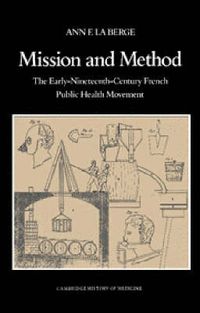 Cover image for Mission and Method: The Early Nineteenth-Century French Public Health Movement
