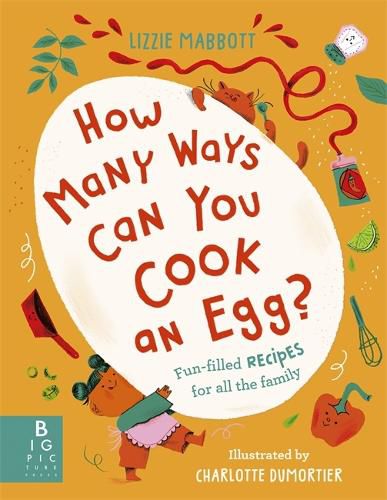 Cover image for How Many Ways Can You Cook An Egg?: ...and Other Things to Try for Big and Little Eaters