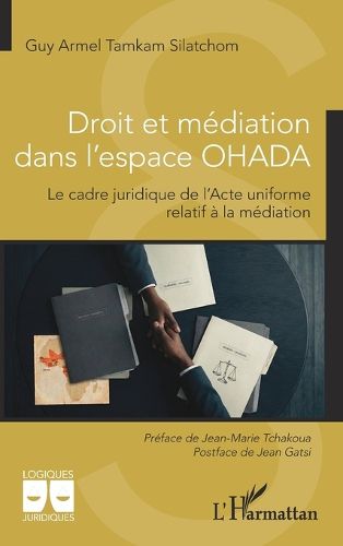 Cover image for Droit et mediation dans l'espace OHADA