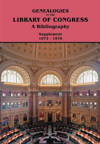 Cover image for Genealogies in the Library of Congress: A Bibliography. Supplement 1972-1976