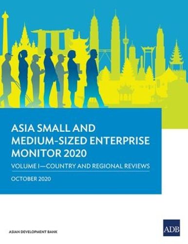 Cover image for Asia Small and Medium-Sized Enterprise Monitor 2020 - Volume I: Country and Regional Reviews