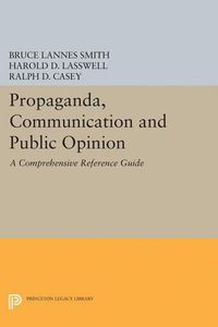 Cover image for Propaganda, Communication and Public Opinion