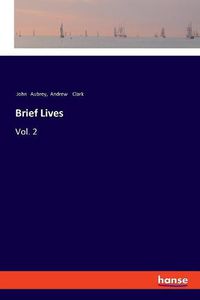 Cover image for Brief Lives: Vol. 2