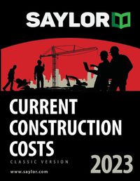 Cover image for Saylor Current Construction Costs 2023
