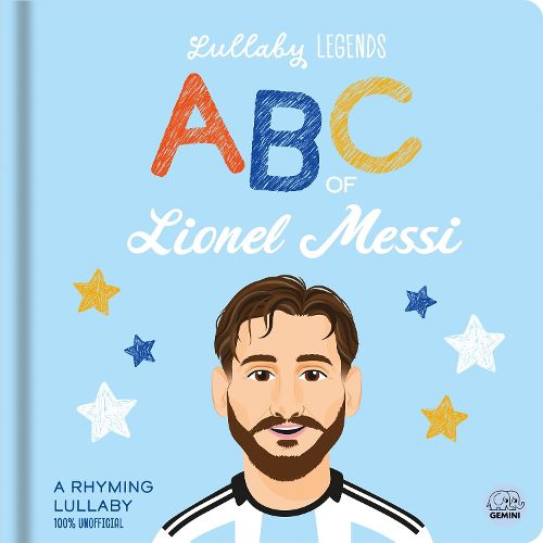 Cover image for Lullaby Legends: ABC of Lionel Messi