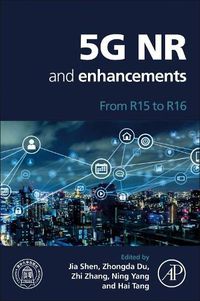 Cover image for 5G NR and Enhancements: From R15 to R16