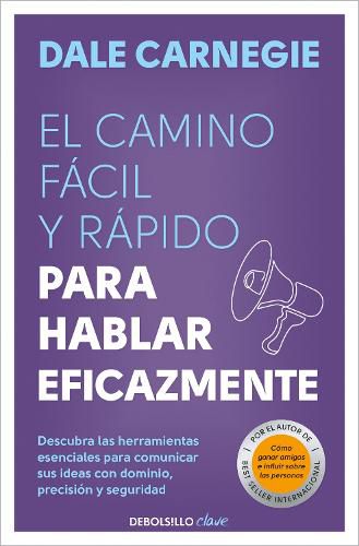 Cover image for El camino facil y rapido para hablar eficazmente / The Quick and Easy Way to Effective Speaking