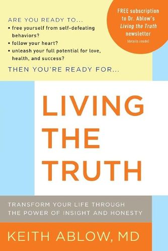 Cover image for Living the Truth: Transform Your Life Through the Power of Insight and Honesty