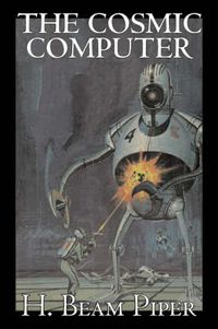 Cover image for The Cosmic Computer by H. Beam Piper, Science Fiction, Adventure