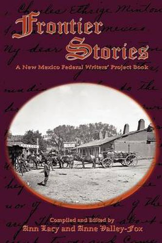 Frontier Stories: A New Mexico Federal Writers' Project Book