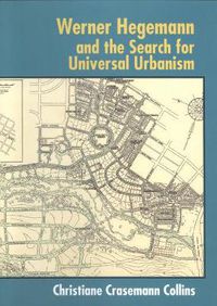 Cover image for Werner Hegemann and the Search for Universal Urbanism