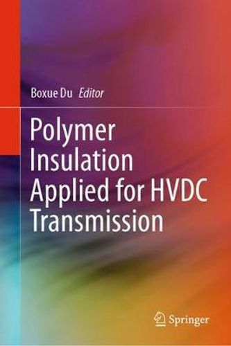 Cover image for Polymer Insulation Applied for HVDC Transmission