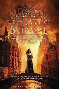 Cover image for The Heart of Betrayal: The Remnant Chronicles, Book Two