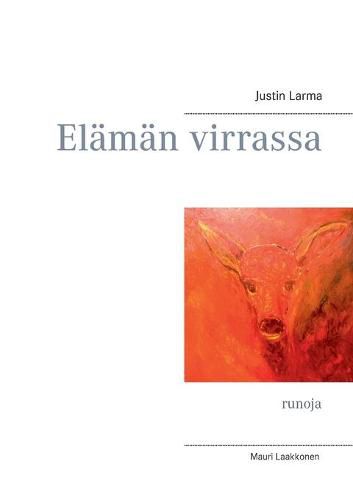 Elaman virrassa: runoja