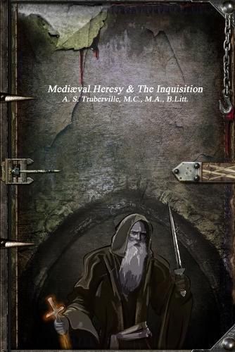 Cover image for Mediaeval Heresy & The Inquisition