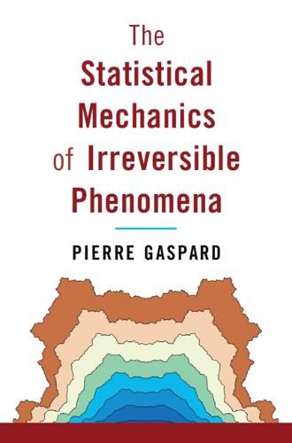 Cover image for The Statistical Mechanics of Irreversible Phenomena