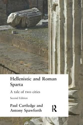 Hellenistic and Roman Sparta: A tale of two cities