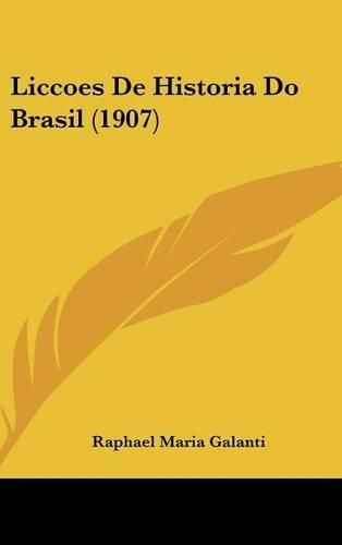 Cover image for Liccoes de Historia Do Brasil (1907)