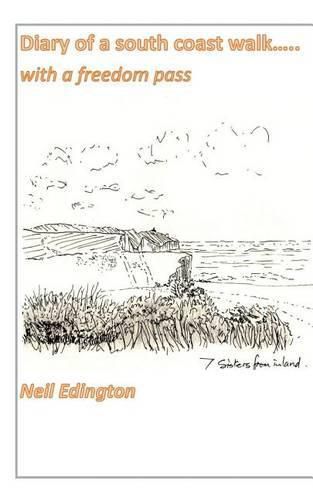 Cover image for Diary of a South Coast Walk...with a Freedom Pass
