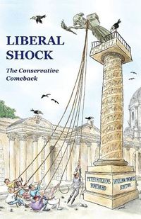 Cover image for Liberal Shock: The Conservative Comeback