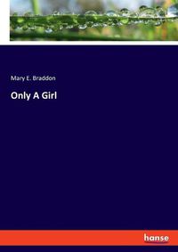 Cover image for Only A Girl