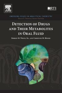 Cover image for Detection of Drugs and Their Metabolites in Oral Fluid