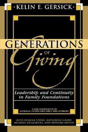 Cover image for Generations of Giving: Leadership and Continuity in Family Foundations