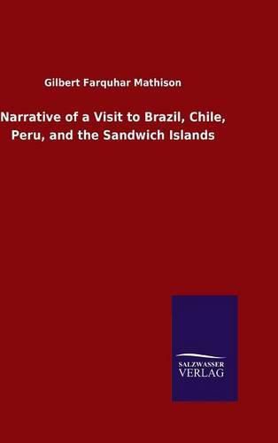 Cover image for Narrative of a Visit to Brazil, Chile, Peru, and the Sandwich Islands