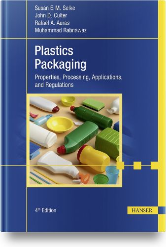 Cover image for Plastics Packaging: Properties, Processing, Applications, and Regulations