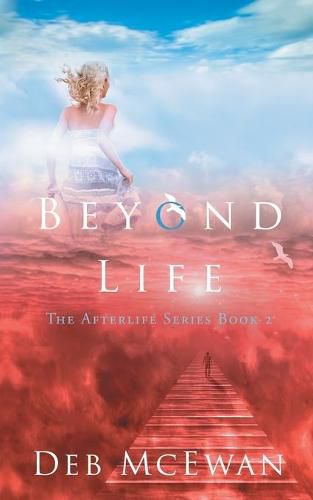 Cover image for Beyond Life (The Afterlife Series Book 2)