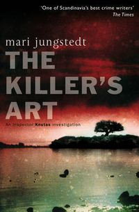 Cover image for The Killer's Art: Anders Knutas series 4