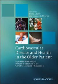 Cover image for Cardiovascular Disease and Health in the Older Patient: Expanded from 'Pathy's Principles and Practice of Geriatric Medicine, Fifth Edition