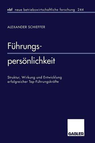 Cover image for Fuhrungspersoenlichkeit: Struktur, Wirkung Und Entwicklung Erfolgreicher Top-Fuhrungskrafte