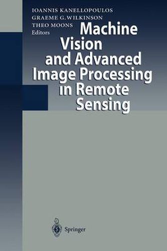 Cover image for Machine Vision and Advanced Image Processing in Remote Sensing: Proceedings of Concerted Action MAVIRIC (Machine Vision in Remotely Sensed Image Comprehension)