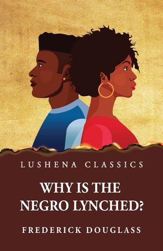 Cover image for Why Is the Negro Lynched?