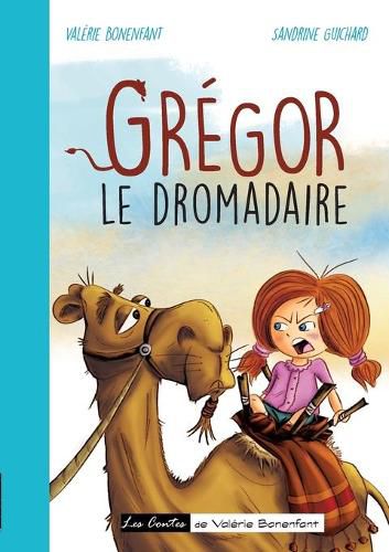 Cover image for Gregor le dromadaire