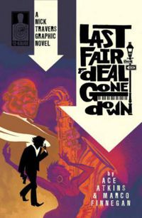 Cover image for Nick Travers: Last Fair Deal Gone Down
