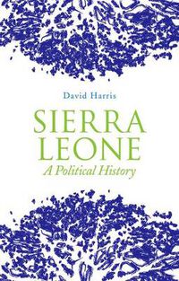 Cover image for Sierra Leone: A Political History