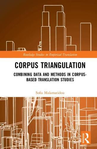 Cover image for Corpus Triangulation: Combining Data and Methods in Corpus-Based Translation Studies