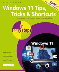 Cover image for Windows 11 Tips, Tricks & Shortcuts in easy steps