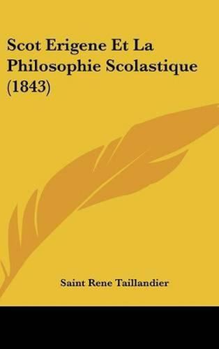 Scot Erigene Et La Philosophie Scolastique (1843)