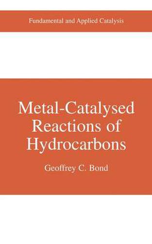 Cover image for Metal-Catalysed Reactions of Hydrocarbons