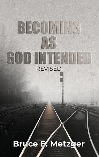 Cover image for Becoming As God Intended