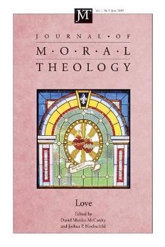 Cover image for Journal of Moral Theology, Volume 1, Number 2: Love